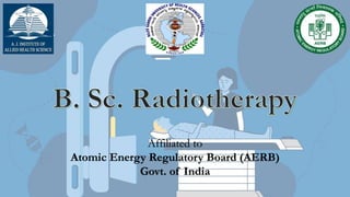 Affiliated to
Atomic Energy Regulatory Board (AERB)
Govt. of India
 