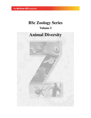 BSc Zoology Series
Volume I
Animal Diversity
 