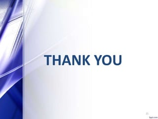 THANK YOU
21
 
