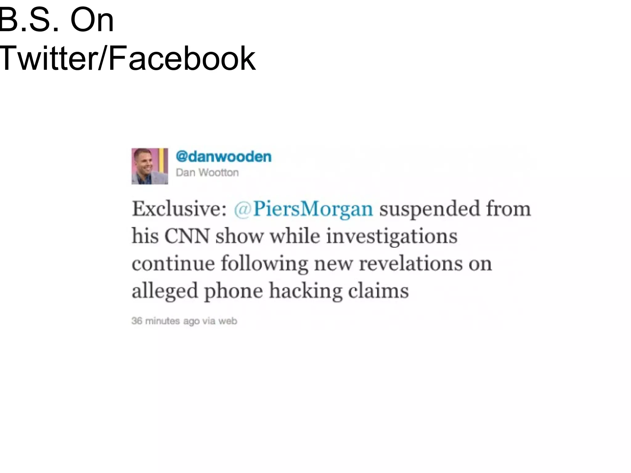 B.S. On Twitter/Facebook 