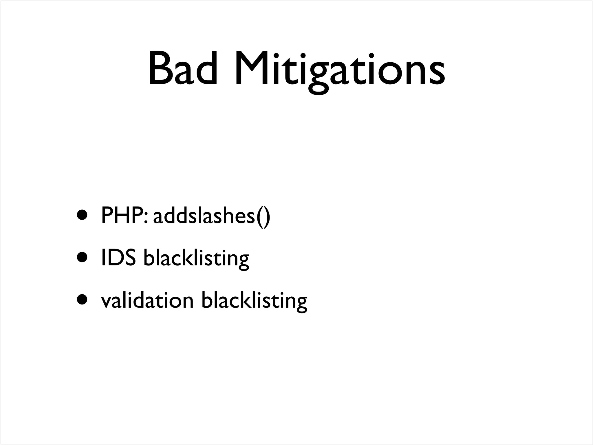 Whatever it takes - Fixing SQLIA and XSS in the process