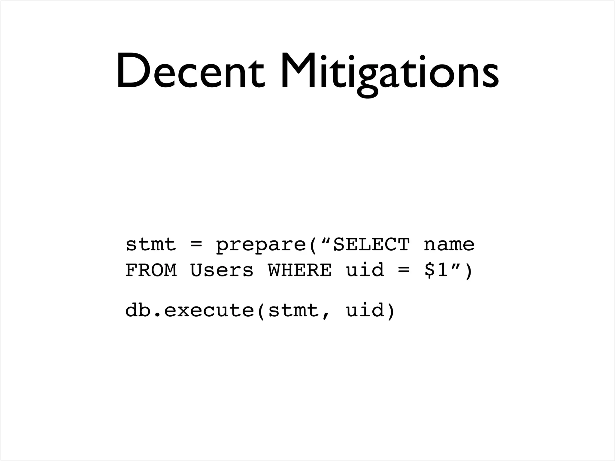 Whatever it takes - Fixing SQLIA and XSS in the process