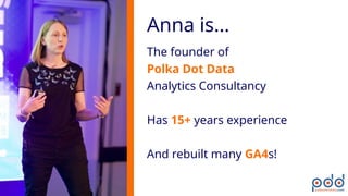 BSEO - The Ultimate GA4 Audit - Anna Lewis - Polka Dot Data | PPTX