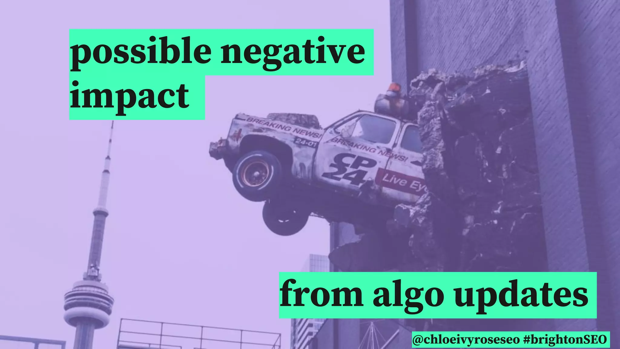 @chloeivyroseseo #brightonSEO
possible negative
impact
from algo updates
@chloeivyroseseo #brightonSEO
 
