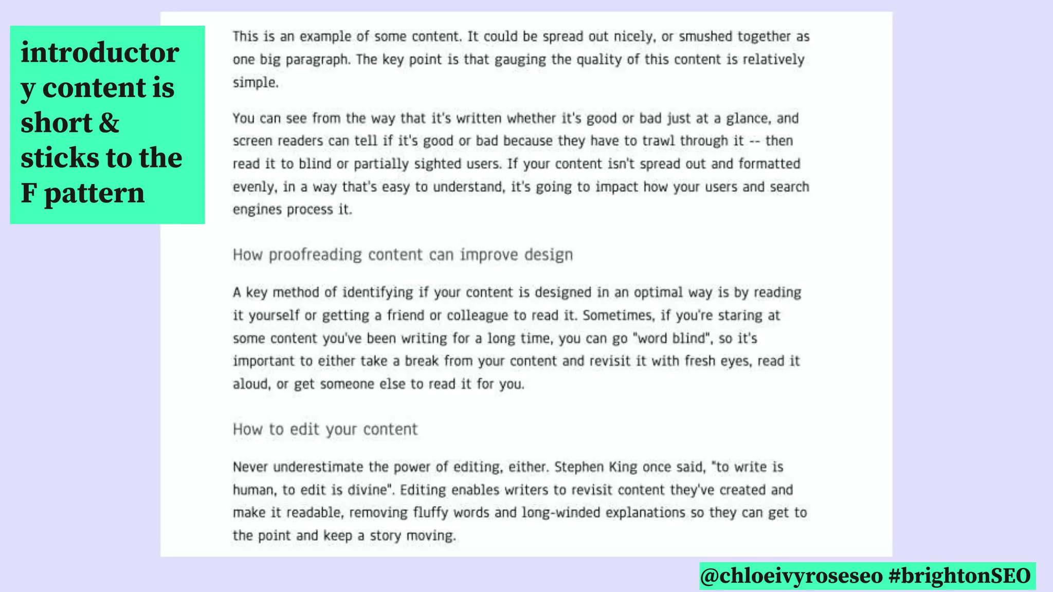 @chloeivyroseseo #brightonSEO
introductor
y content is
short &
sticks to the
F pattern
 
