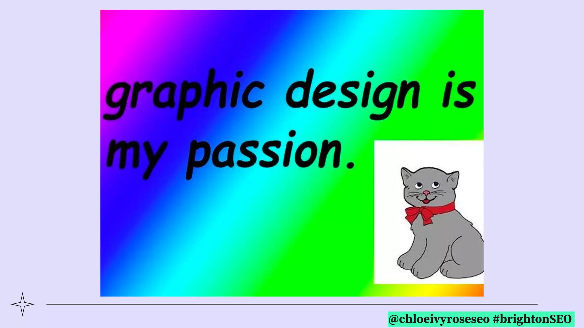 @chloeivyroseseo #brightonSEO
 