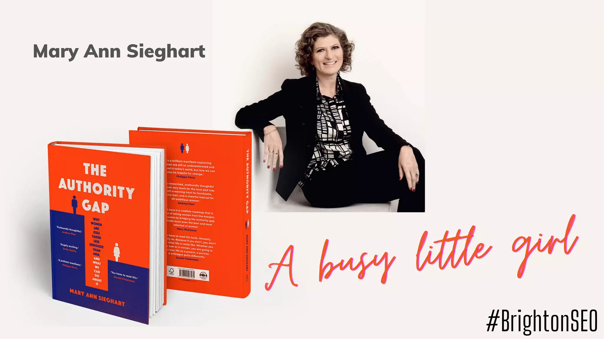 Mary Ann Sieghart
#BrightonSEO
 