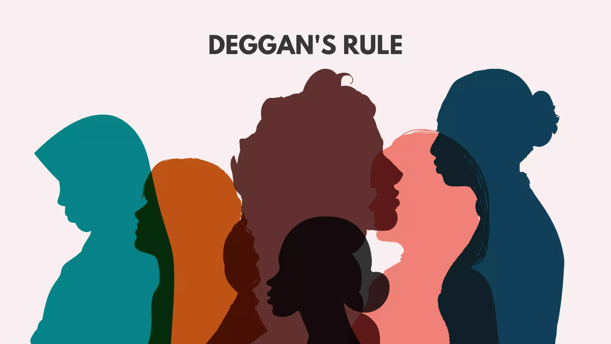 DEGGAN'S RULE
 