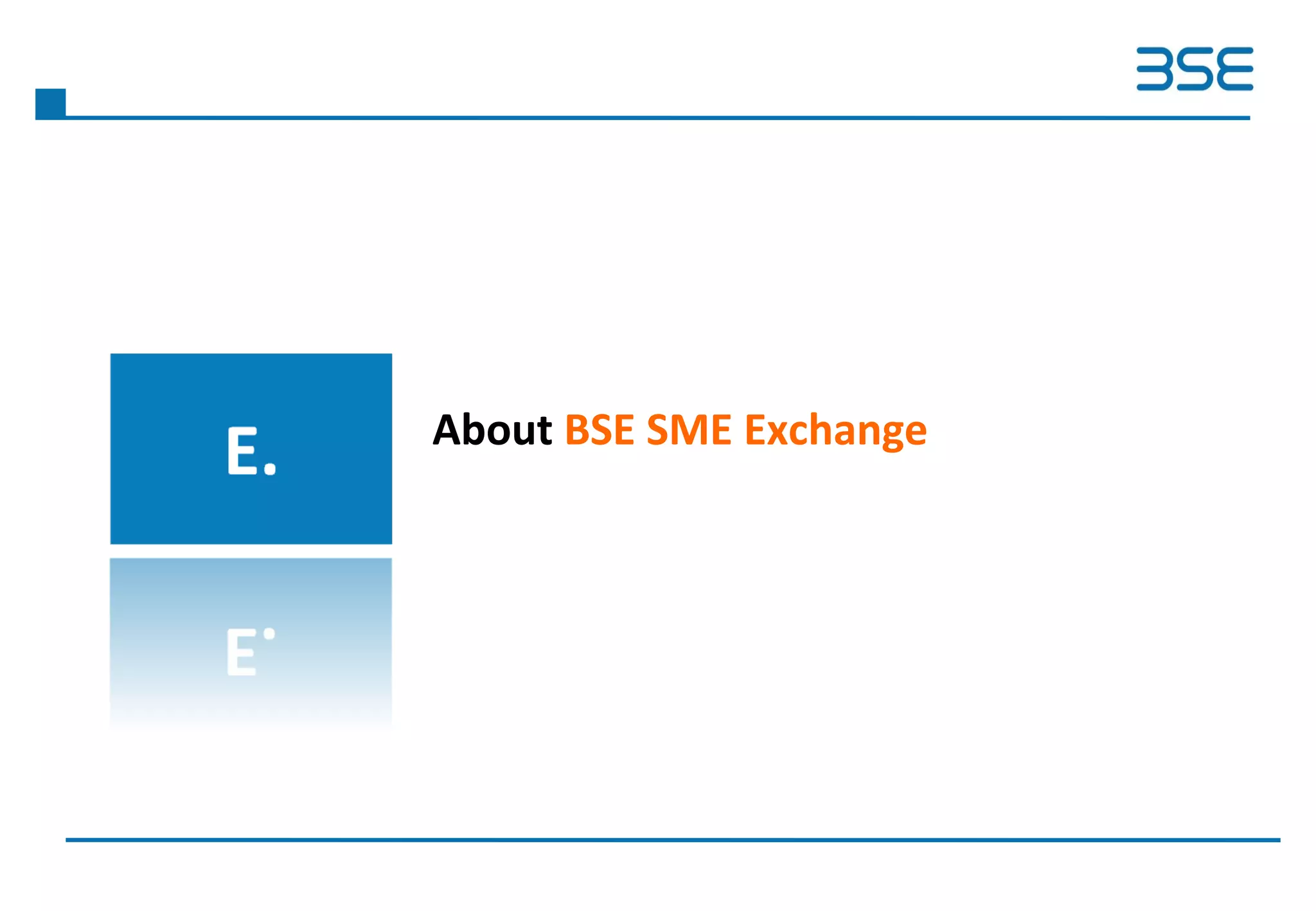 About BSE SME Exchange
 
