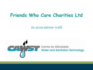 Friends Who Care Charities Ltd in association with 