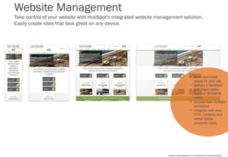 Website Management
Take control of your website with HubSpot's integrated website management solution.
Easily create sites...
