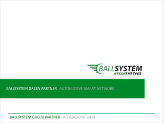 Ballsystem Green Partner