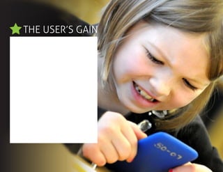 THE USER’S GAIN
 