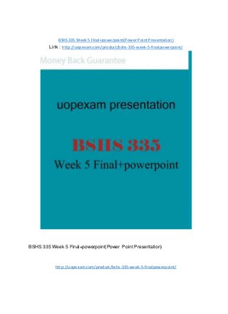 BSHS 335 Week 5 Final+powerpoint(Power Point Presentation)
Link : http://uopexam.com/product/bshs-335-week-5-finalpowerpoint/
BSHS 335 Week 5 Final+powerpoint(Power Point Presentation)
http://uopexam.com/product/bshs-335-week-5-finalpowerpoint/
 