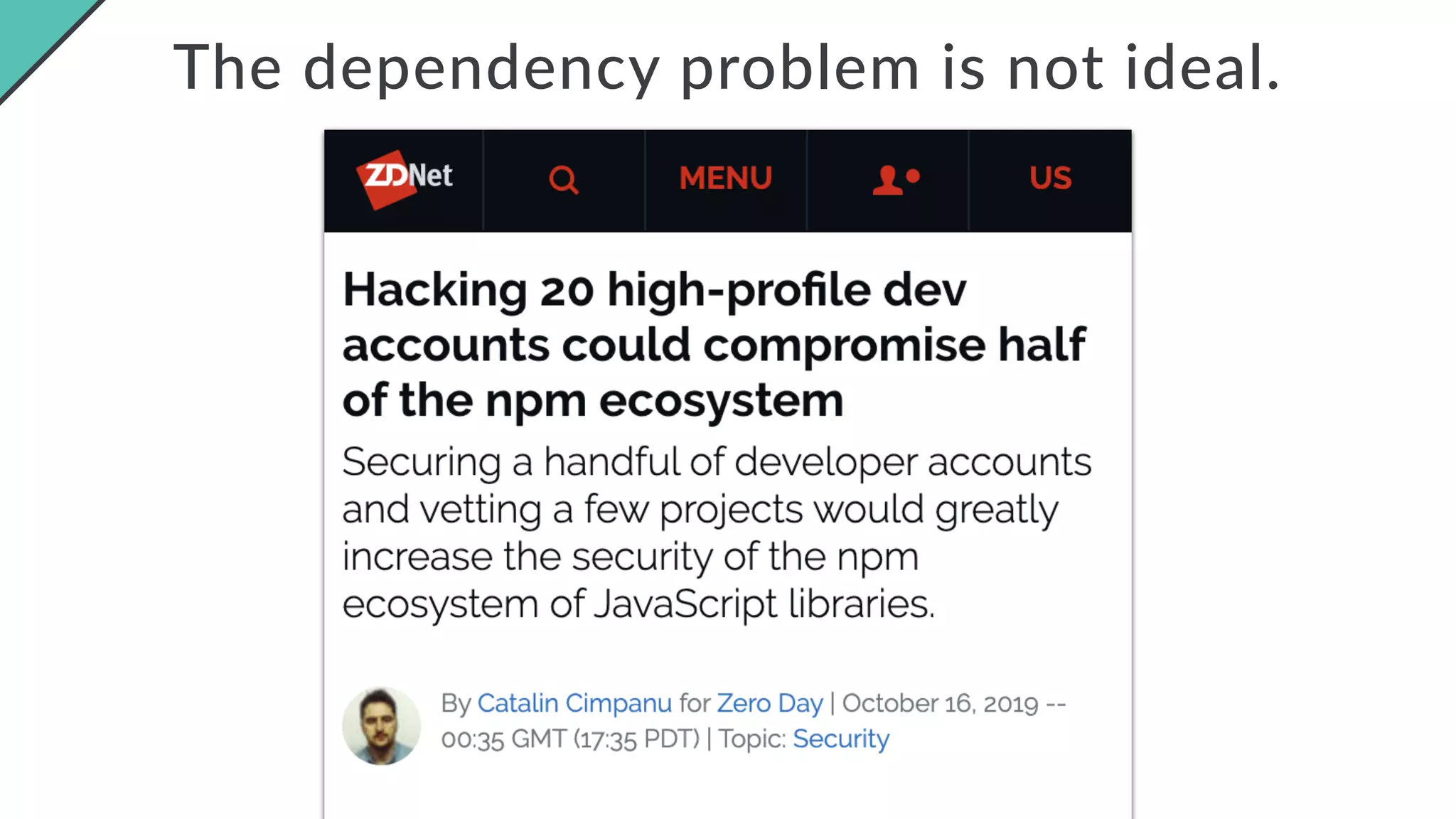 The dependency problem is not ideal.
 