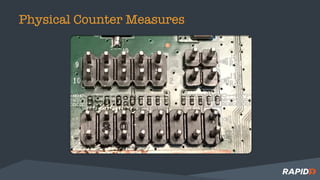 Physical Counter Measures
 