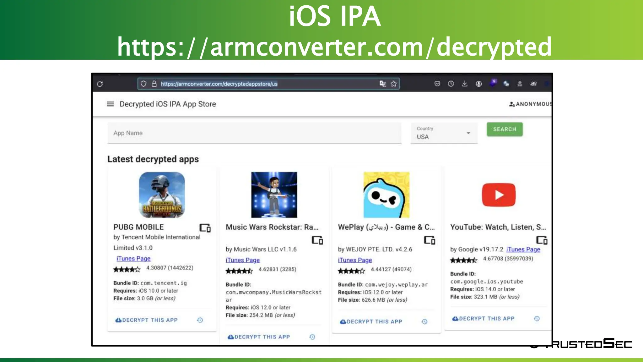 iOS IPA
https://armconverter.com/decrypted
appstore/us
Screen Shot 2023-03-23 at 7.57.25 PM
 
