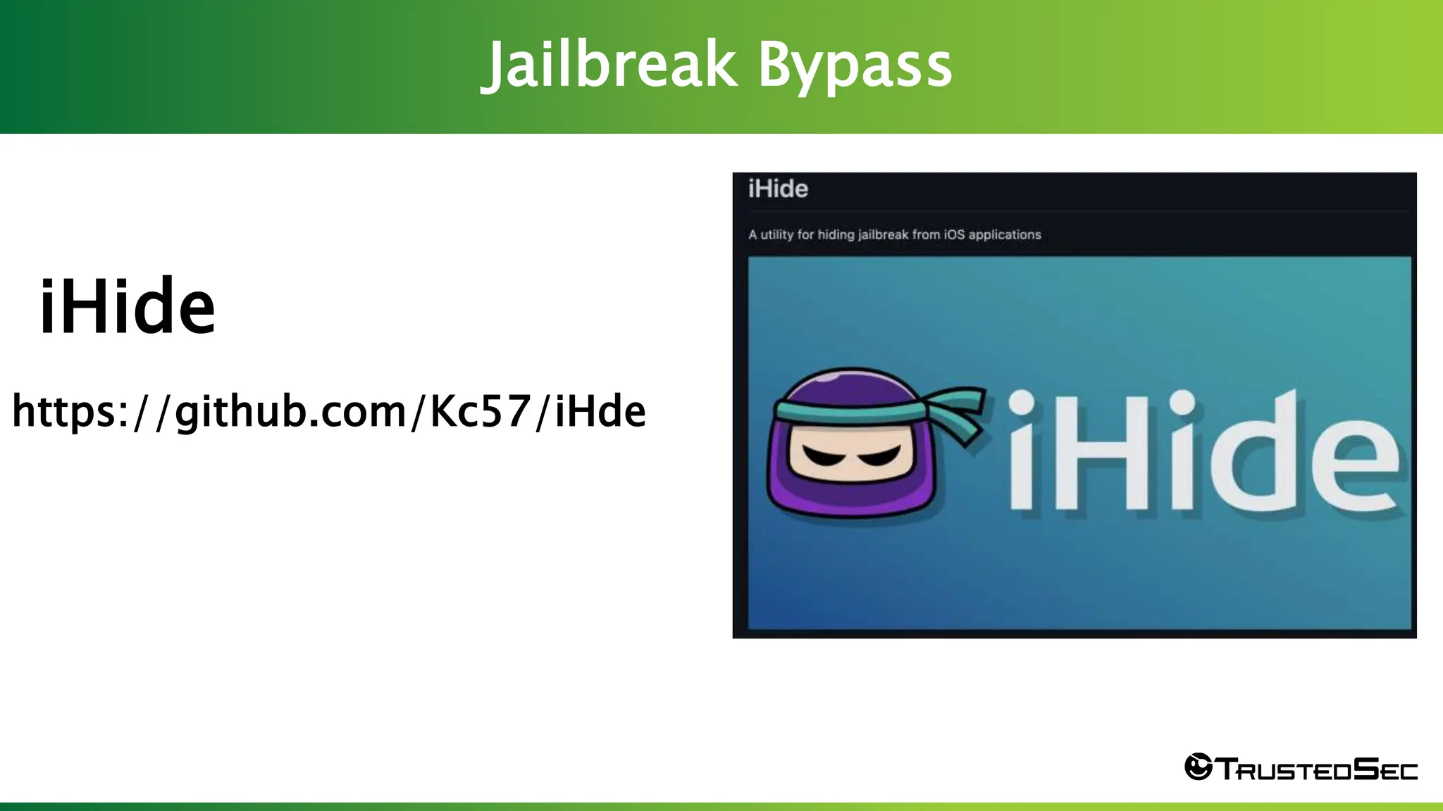 Jailbreak Bypass
Screen Shot 2023-03-23 at 7.57.25 PM
iHide
https://github.com/Kc57/iHde
 