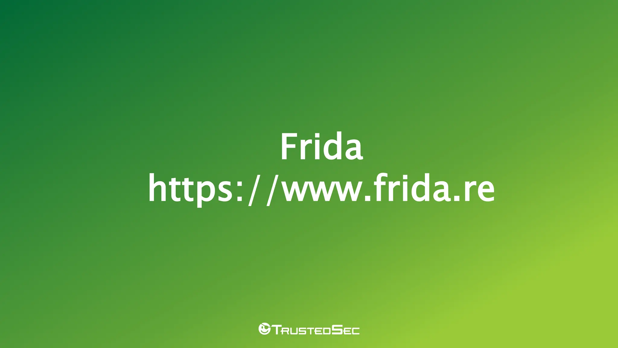 Frida
https://www.frida.re
 