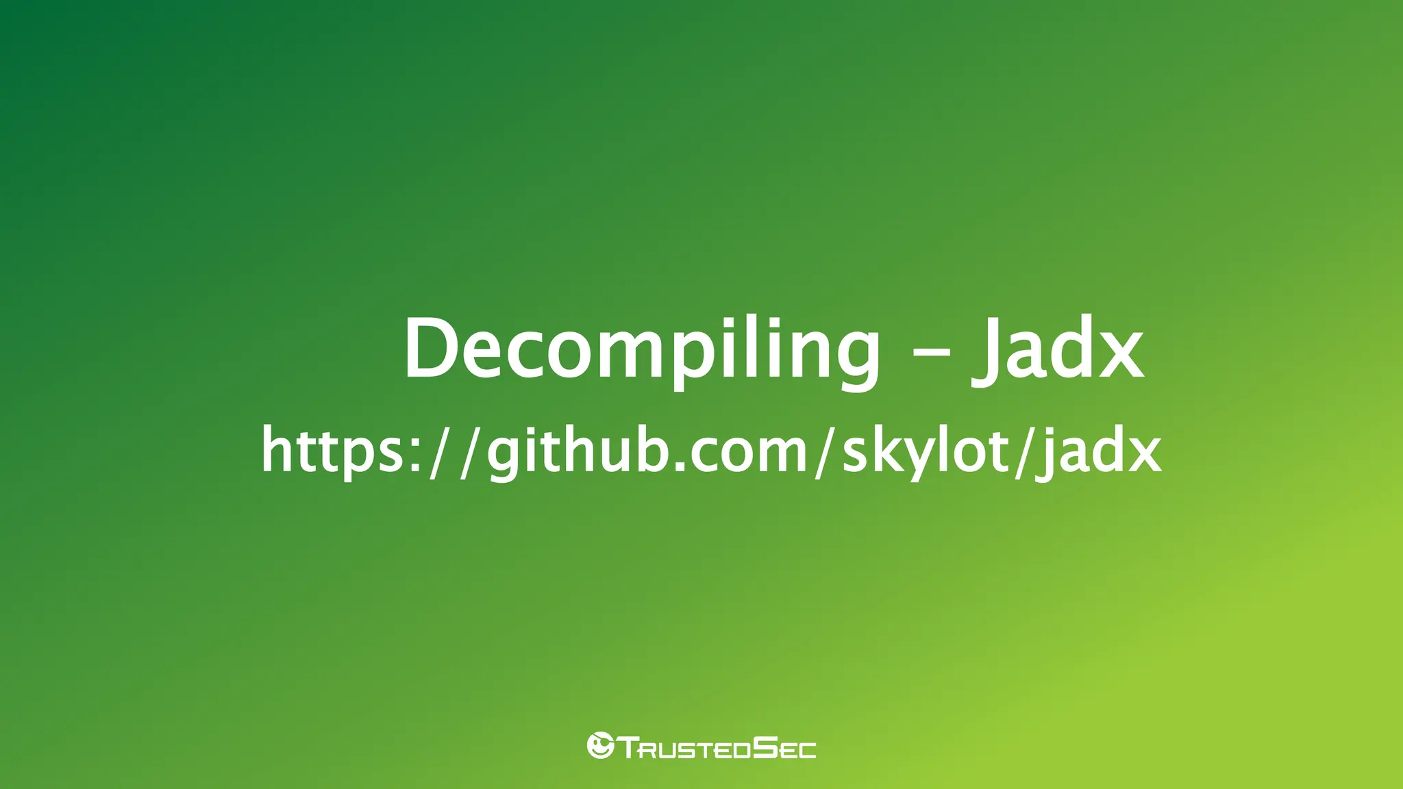 Decompiling - Jadx
https://github.com/skylot/jadx
 
