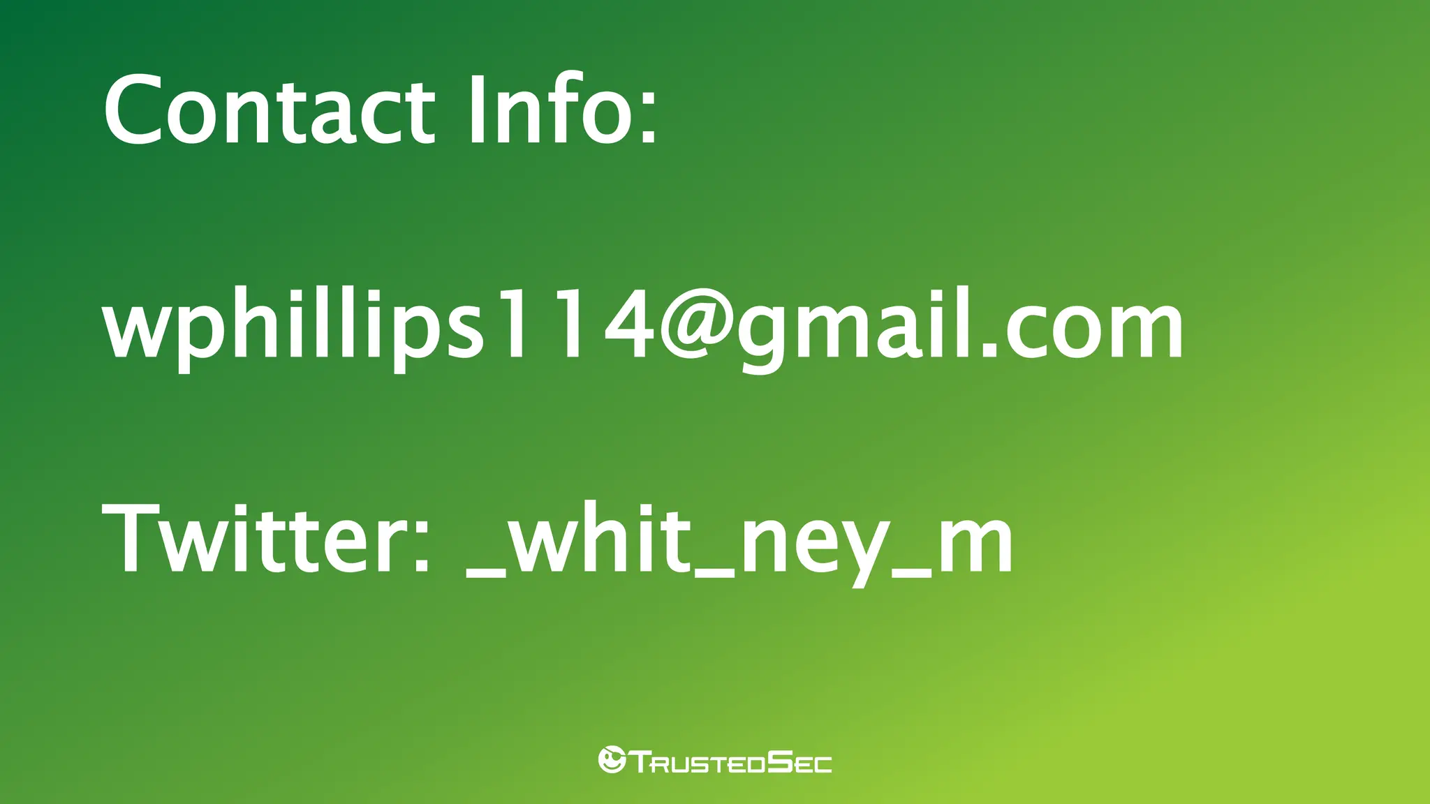 Contact Info:
wphillips114@gmail.com
Twitter: _whit_ney_m
 