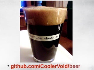 •



• github.com/CoolerVoid/beer
 