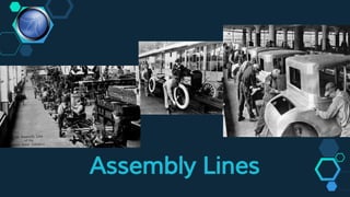 Assembly Lines
 