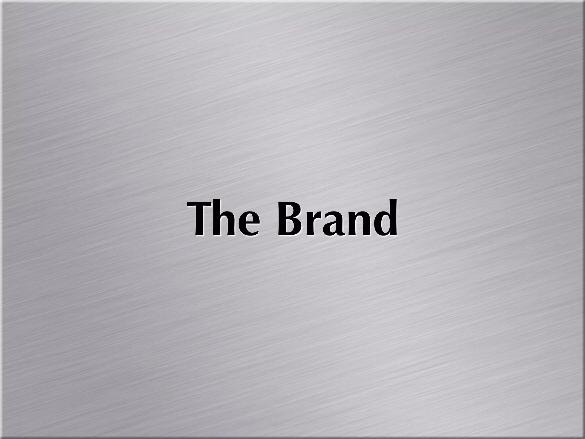 The Brand
 