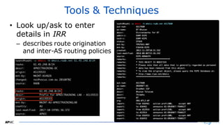 2929
Tools & Techniques
• Look up/ask to enter
details in IRR
– describes route origination
and inter-AS routing policies
 