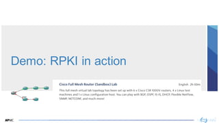 39
Demo: RPKI in action
 