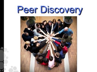 Peer Discovery
 