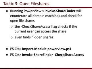Tactic 3: Open Fileshares
 