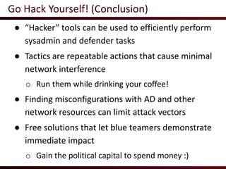 Go Hack Yourself - 10 Pen Test Tactics for Blue Teamers