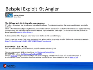 Beispiel Exploit Kit Angler
• Zuletzt genutzt ISC (Bind9) Website – 22. Dezember
• ISC Website basiert auf Wordpress, WP backdoor installiert
• Attackvektor unbekannt, wahrscheinlich durch WP plugin
 