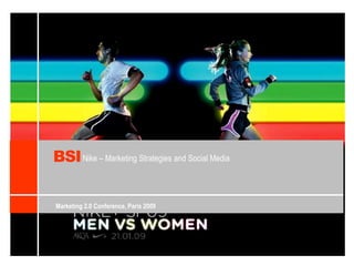 BSI Nike – Marketing Strategies andSocial Media Marketing 2.0 Conference, Paris 2009 