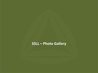 22nd March, 2013 Page No. : 22
SSLL – Photo Gallery
 