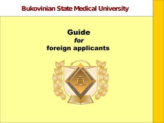 Bukovinian State Medical University Guide for foreign applicants   