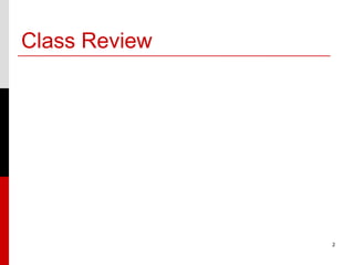 Class Review




               2
 