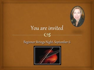 Beginner Strings Night, September 6Beginner Strings Night, September 6
 