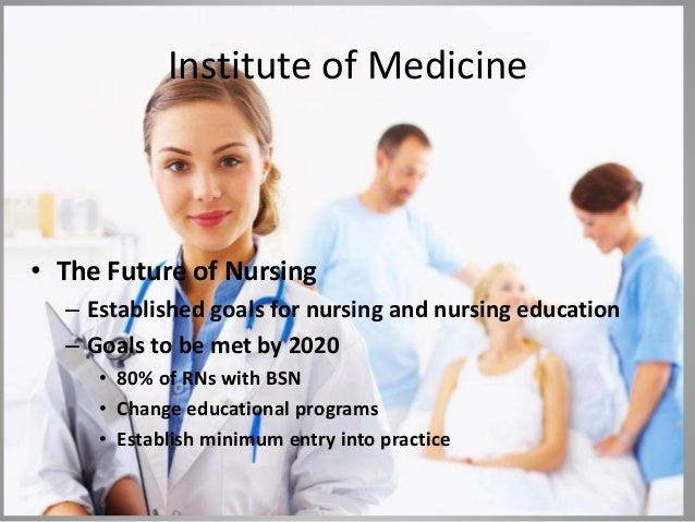 iom future of nursing iom future of nursing