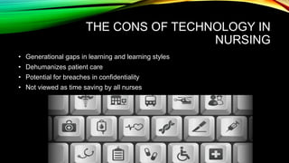 Nurses Technology Cons BSN Essentials _QSEN_DECs (2).pptx_ Galen college of nursing | PPTX
