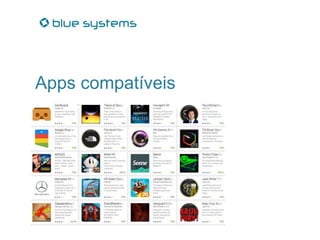 Apps compatíveis
 