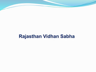 Rajasthan Vidhan Sabha
 