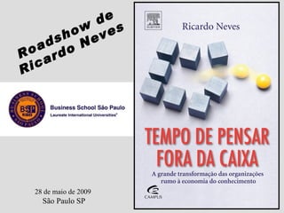 28 de maio de 2009   São Paulo SP Ro adshow  de Ricardo Neves 