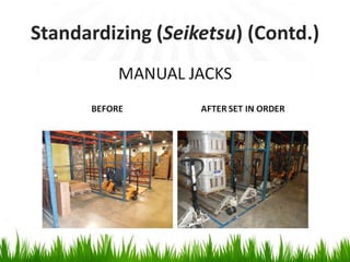 Standardizing (Seiketsu) (Contd.)
 