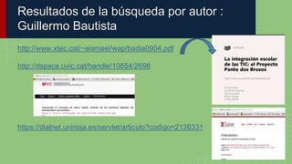Resultados de la búsqueda por autor :
Guillermo Bautista
http://www.xtec.cat/~aismael/wap/badia0904.pdf
http://dspace.uvic.cat/handle/10854/2698
https://dialnet.unirioja.es/servlet/articulo?codigo=2126331
 