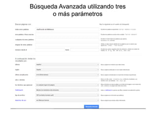 Búsqueda Avanzada utilizando tres
o más parámetros
 
