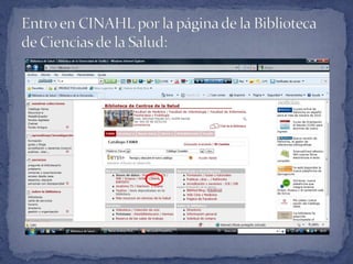 Entro en CINAHL por la página de la Biblioteca de Ciencias de la Salud: