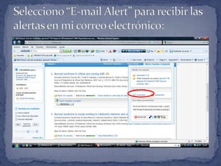 Selecciono “E-mail Alert” para recibir las alertas en micorreo electrónico: