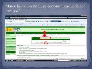 Marco la opción IME y selecciono “Búsqueda por campos”:
